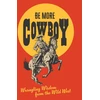 KNYGA Bookshop Be More Cowboy