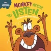 KNYGA Bookshop Behaviour Matters: Monkey Needs to Listen - A book about paying attention