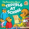 KNYGA Bookshop Berenstain Bears and the Trouble at School