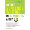 KNYGA Bookshop Better Sentence Writing in 30 Minutes a Day