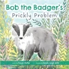 KNYGA Bookshop Bob the Badger's Prickly Problem