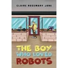KNYGA Bookshop Boy Who Loved Robots