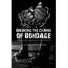 KNYGA Bookshop Breaking the Chains of Bondage