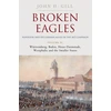 KNYGA Bookshop Broken Eagles – Napoleon and his German Allies in the 1813 Campaign