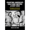 KNYGA Bookshop Charting America's Cold War Waters in East Asia