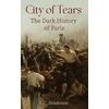 KNYGA Bookshop City of Tears: The Dark History of Paris