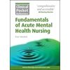 KNYGA Bookshop Clinical Pocket Reference Fundamentals of Acute Mental Health Nursing