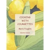 KNYGA Bookshop Cooking with Courgettes