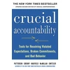 KNYGA Bookshop Crucial Accountability: Tools for Resolving Violated Expectations, Broken Commitments, and Bad Behavior, Second Edition