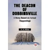 KNYGA Bookshop Deacon Of Dobbinsville A Story Based On Actual Happenings