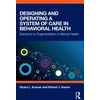 KNYGA Bookshop Designing and Operating a System of Care in Behavioral Health