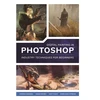 KNYGA Bookshop Digital Painting in Photoshop: Industry Techniques for Beginners