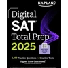 KNYGA Bookshop Digital SAT Total Prep 2025: Includes 2 Full Length Practice Tests, 1,000+ Practice Questions + 1 Year Access to Online Quizzes and Video Instruction