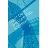 KNYGA Bookshop Don't Do It, We Love You, My Heart