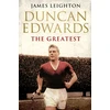 KNYGA Bookshop Duncan Edwards: The Greatest