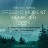 KNYGA Bookshop Eckhart Tolle's Present Moment Reminder Deck