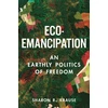 KNYGA Sharon R Krause Eco-Emancipation