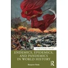 KNYGA Bookshop Endemics, Epidemics, and Pandemics in World History
