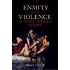 KNYGA Bookshop Enmity and Violence in Early Modern Europe