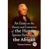 KNYGA Bookshop Essay On The Slavery And Commerce Of The Human Species Particularly The African (Edition2023)