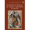 KNYGA Bookshop Everyday Magic in Early Modern Europe