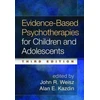 KNYGA Bookshop Evidence-Based Psychotherapies for Children and Adolescents, Third Edition