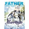 KNYGA Bookshop Father, I Don't Want This Marriage, Vol. 3