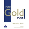 KNYGA Bookshop FCE Gold Plus Teachers Resource Book