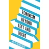 KNYGA Smith Feminism Beyond Left and Right