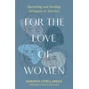 KNYGA Bookshop Zondervan For the Love of Women