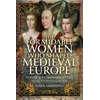 KNYGA Bookshop Formidable Women who Shaped Medieval Europe