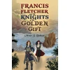 KNYGA Bookshop Francis Fletcher and the Knights of the Golden Gift
