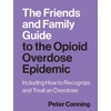 KNYGA Bookshop Friends and Family Guide to the Opioid Overdose Epidemic