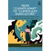 KNYGA Bookshop From "Climate-Smart" to "Climate-Just Agriculture”