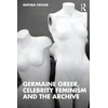 KNYGA Bookshop Germaine Greer, Celebrity Feminism and the Archive