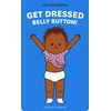 KNYGA Bookshop Get Dressed, Belly Button!
