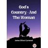 KNYGA Bookshop God'S Country—And The Woman (Edition2023)