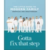 KNYGA Bookshop Gotta Fix That Step: The Little Guide to Modern Family