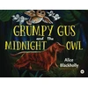 KNYGA Bookshop Grumpy Gus and The Midnight Owl