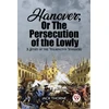 KNYGA Bookshop Hanover; Or The Persecution of the LowlyA Story of the Wilmington Massacre (Edition2023)