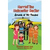 KNYGA Noamaan Wilson Baig Harriet the Helicopter Doctor. Breath of Air Needed