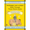 KNYGA Bookshop Heidegger and a Hippo Walk Through Those Pearly Gates