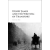 KNYGA Bookshop Henry James and the Writing of Transport