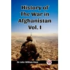 KNYGA Bookshop History of the War in Afghanistan Vol. I (Edition2023)