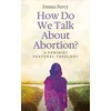 KNYGA Bookshop How Do We Talk About Abortion?