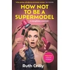 KNYGA Bookshop How Not to be a Supermodel