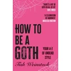 KNYGA Bookshop How to Be a Goth