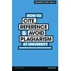 KNYGA Bookshop How to Cite, Reference &amp; Avoid Plagiarism at University