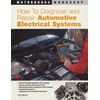 KNYGA Bookshop How to Diagnose and Repair Automotive Electrical Systems