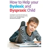 KNYGA Bookshop How to help your Dyslexic and Dyspraxic Child